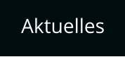 Aktuelles