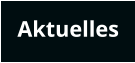 Aktuelles